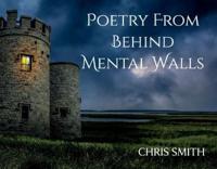 Poetry From Behind Mental Walls