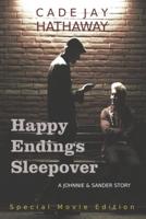 Happy Endings Sleepover