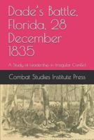 Dade's Battle, Florida, 28 December 1835