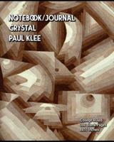 Notebook/Journal - Crystal - Paul Klee