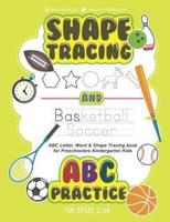 Shape Tracing and ABC Practice