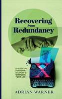 Recovering from Redundancy