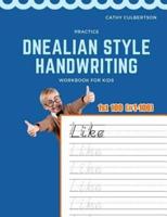 Practice Dnealian Style Handwriting Workbook for Kids