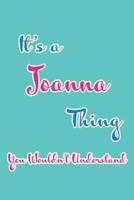 It's a Joanna Thing You Wouldn't Understand