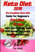 Keto Diet 2019 The Complete Keto Diet