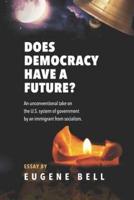 Does Democracy Have a Future?