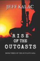 Rise of the Outcasts