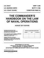 The Commander's Handbook on the Law of Naval Operations August 2017 Edition NWP 1-14M MCTP 11-10B COMDTPUB P5800.7A