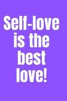 Self-Love Is the Best Love!