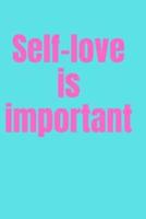 Self-Love Is Important