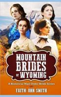 Mountain Brides Of Wyoming