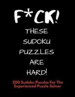 F*ck! These Sudoku Puzzles Are Hard!