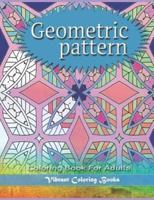 Geometric Pattern: Coloring Book For Adults