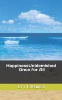 HappinessUnblemished