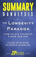 Summary & Analysis of The Longevity Paradox