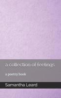 A Collection of Feelings