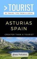 Greater Than a Tourist- Asturias Spain