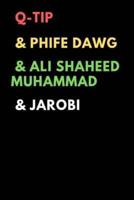 Q-Tip & Phife Dawg & Ali Shaheed Muhammad & Jarobi