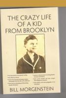 The Crazy Life of a Kid from Brooklyn