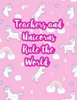 Teachers and Unicorns Rule the World