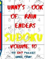 Bunnys Book of Brain Benders Volume 10 100 Easy Sudoku Puzzles Large Print