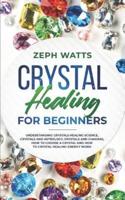 Crystal Healing for Beginners