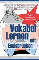 Vokabel Lernen Mit Eselsbrücken. Lernen Mit Der Schlüsselwortmethode. Grundwortschatz English / Deutsch (Teil 2)