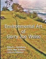 Environmental Art of Gerry Joe Weise