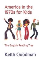 America in the 1970s for Kids: The English Reading Tree