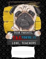 Dear Parents, Tag You're It Love Teacher