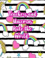 Teachers and Unicorns Rule the World