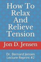 How To Relax And Relieve Tension