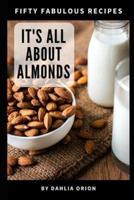It's All About Almonds