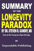 Summary of The Longevity Paradox by Dr. Steven R. Gundry, MD