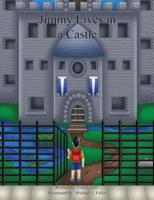 Jimmy Lives in a Castle