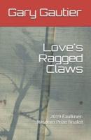 Love's Ragged Claws