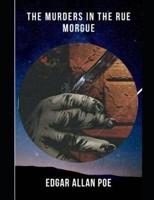 The Murders in the Rue Morgue (Annotated)