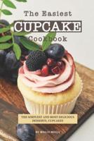 The Easiest Cupcake Cookbook