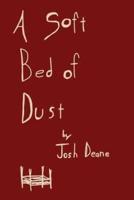 A Soft Bed of Dust