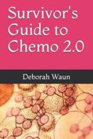 Survivor's Guide to Chemo 2.0