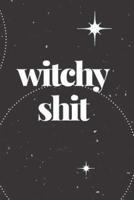 Witchy Shit