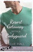 Resort Getaway With a Bodyguard