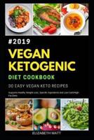 Vegan Ketogenic Diet Cookbook #2019