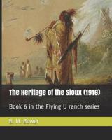 The Heritage of the Sioux (1916)