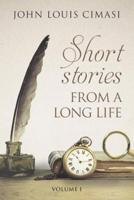 Short Stories from a Long Life