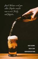 Das Kleine Buch Zur Bierverkostung