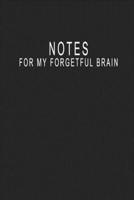 Notes For My Forgetful Brain