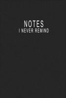 Notes I Never Remind