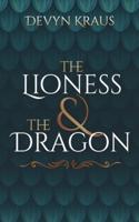 The Lioness & The Dragon