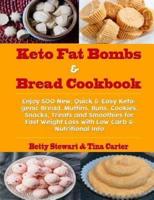 Keto Fat Bombs & Bread Cookbook